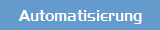 Automatisierung